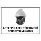 Nestron FTB-KMT02 Műanyag figyelmeztető tábla: "A településen térfigyelő rendszer működik"; 210x300x1 mm